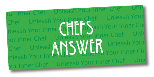 Chefs answer.