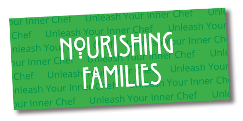 Nourishing families.