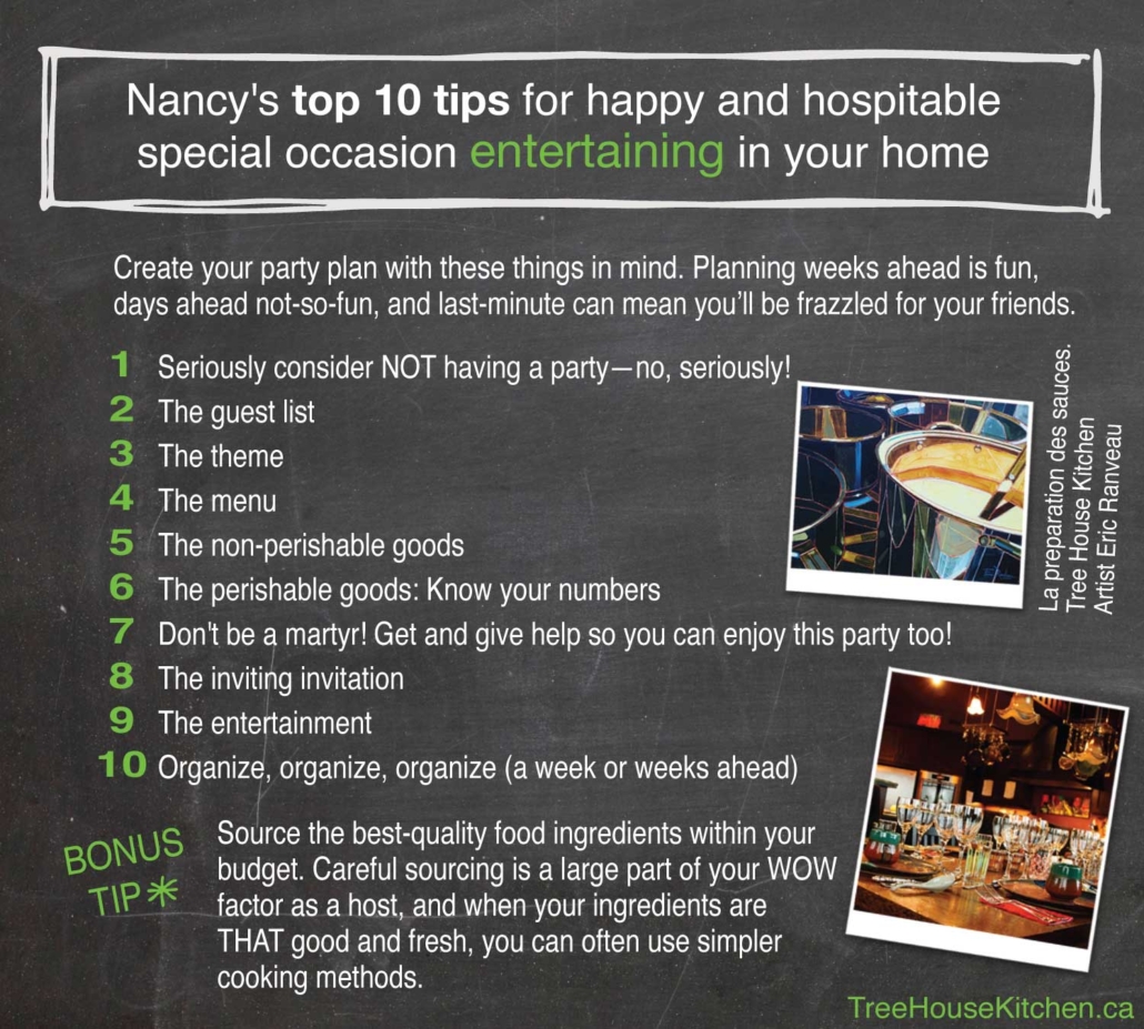 Chef Nancy's top tips for happy and hospitable special occasion entertaining in your home.